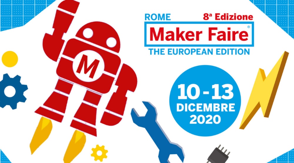 Maker Faire Rome – The European Edition 2020: invio dei progetti entro il 10 novembre