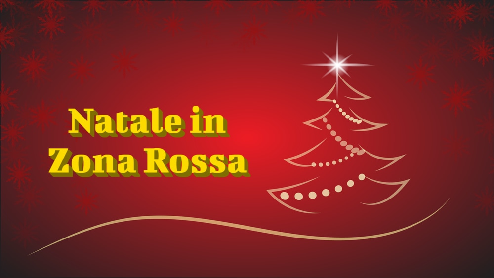 Zona Rossa per Vigilia, Natale, Santo Stefano e Domenica 27 dicembre
