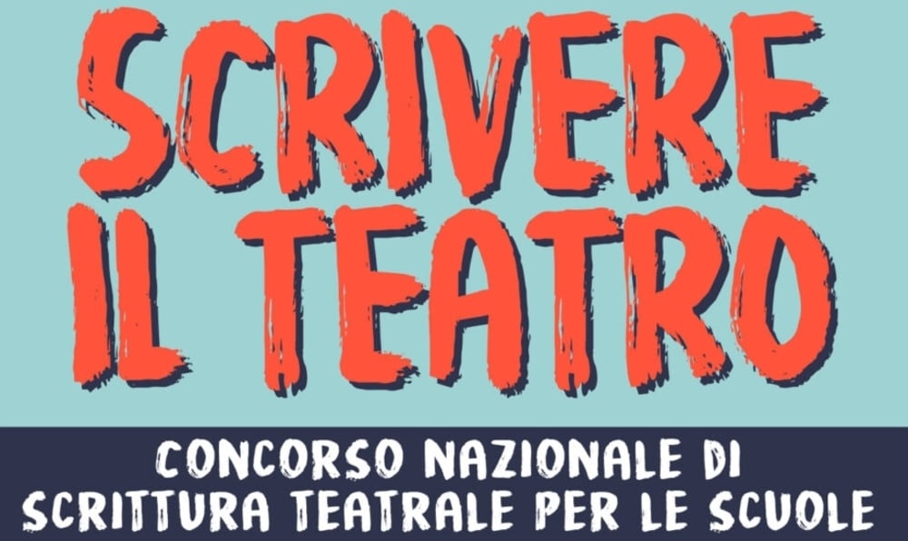 Concorso Scrivere il Teatro 2021: invio domande entro il 28 febbraio