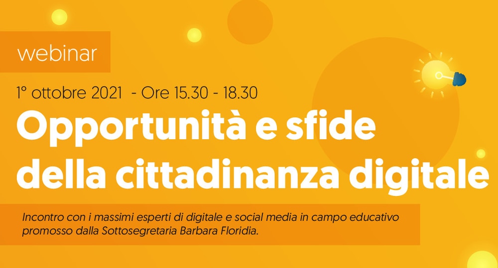 Webinar 'Opportunità e sfide della cittadinanza digitale': venerdì 1 ottobre 2021