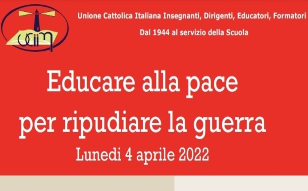 Convegno online Educare alla pace per ripudiare la guerra: 4 aprile 2022