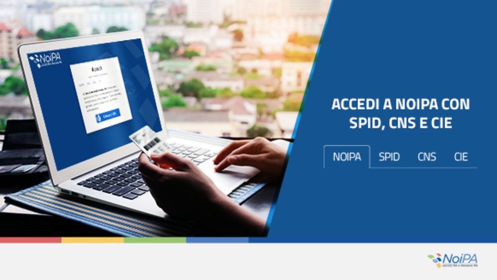 NoiPA: da lunedì 7 marzo 2022 accesso con SPID, CIE e CNS