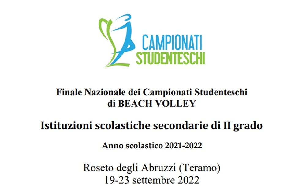 Finale Nazionale dei Campionati Studenteschi di Beach Volley 2022 a Roseto degli Abruzzi: 19/23 settembre