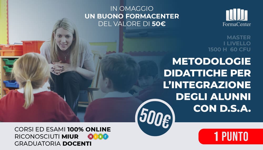 Master 1° Livello Metodologie Didattiche per l'Integrazione degli Alunni con DSA