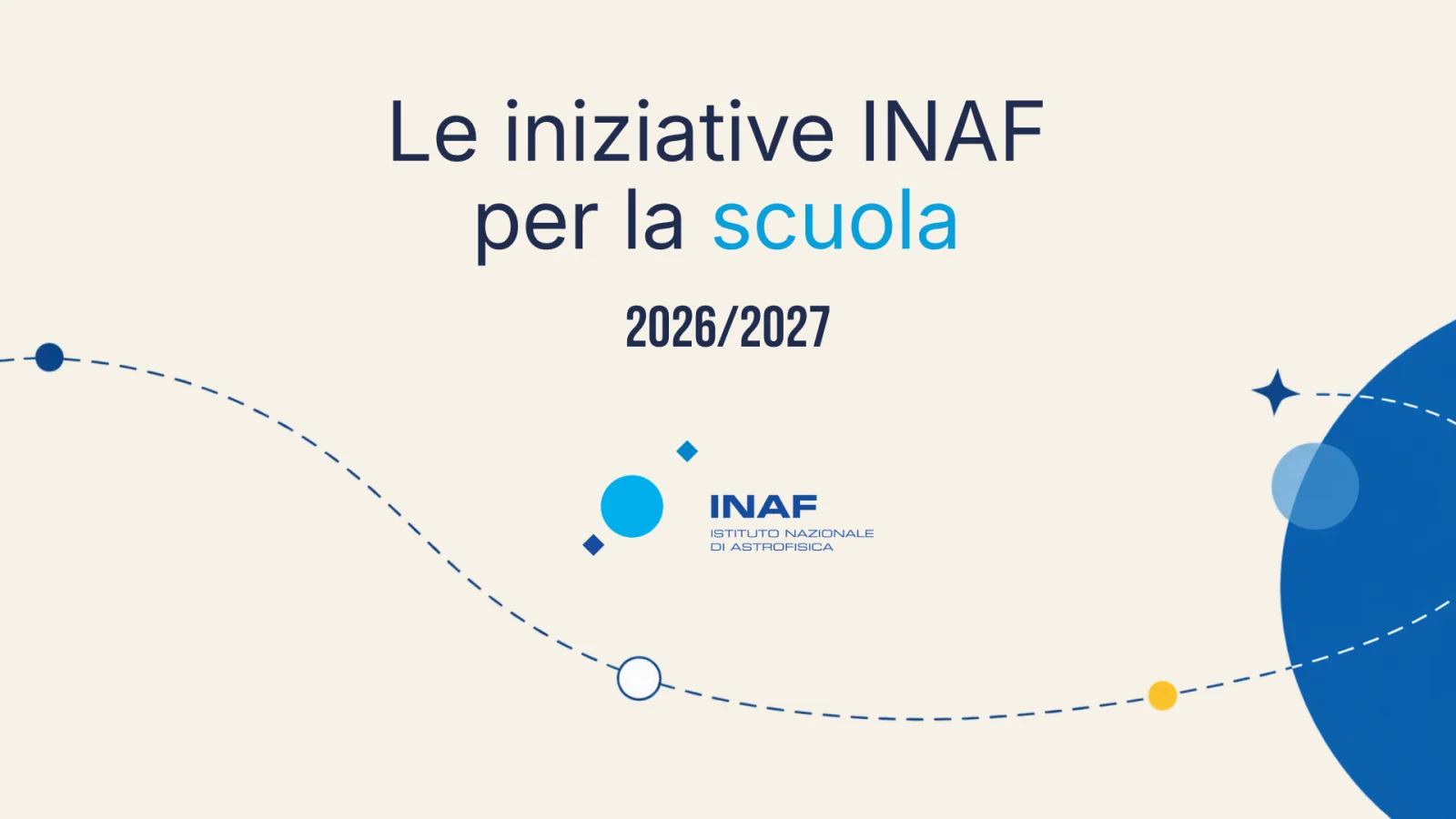 Astrofisica a scuola: l'INAF presenta le iniziative didattiche per l'anno scolastico 2026/2027